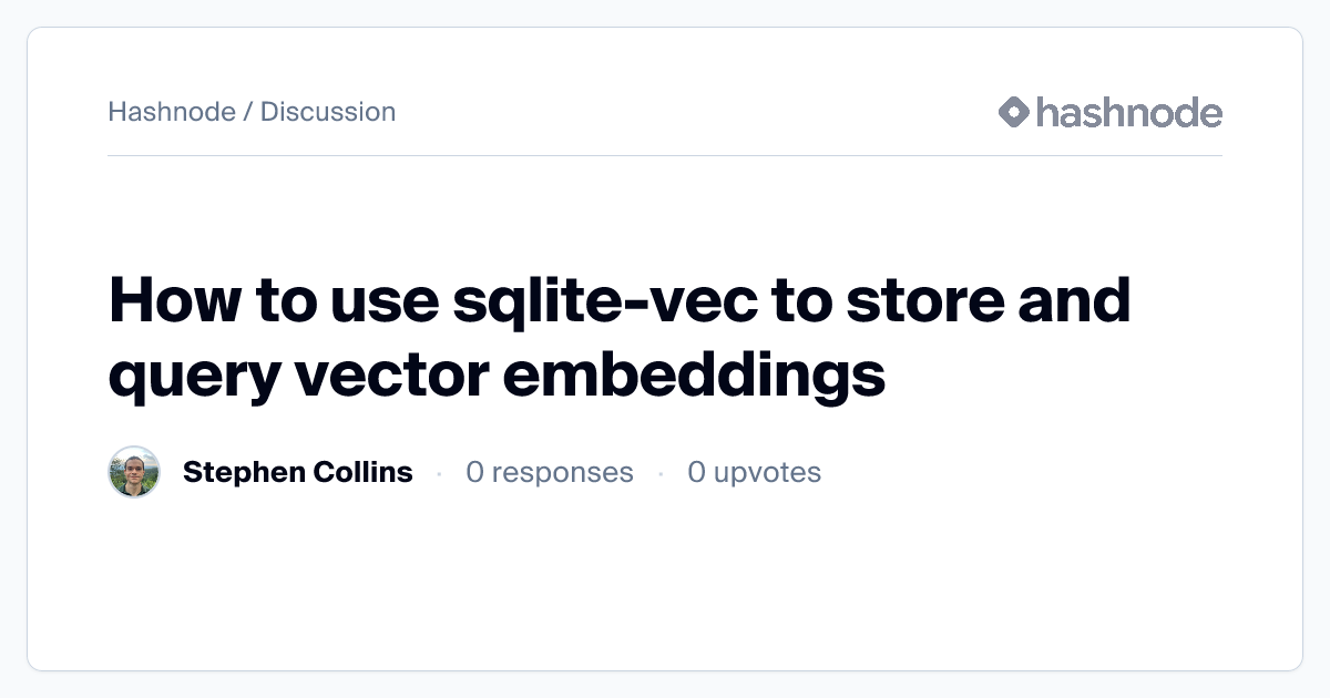 Discussion on "How to use sqlite-vec to store and query vector ...