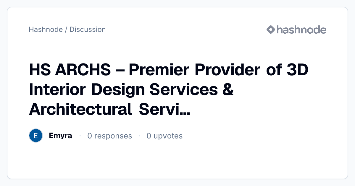 Discussion on "HS ARCHS – Premier Provider of 3D Interior Design ...