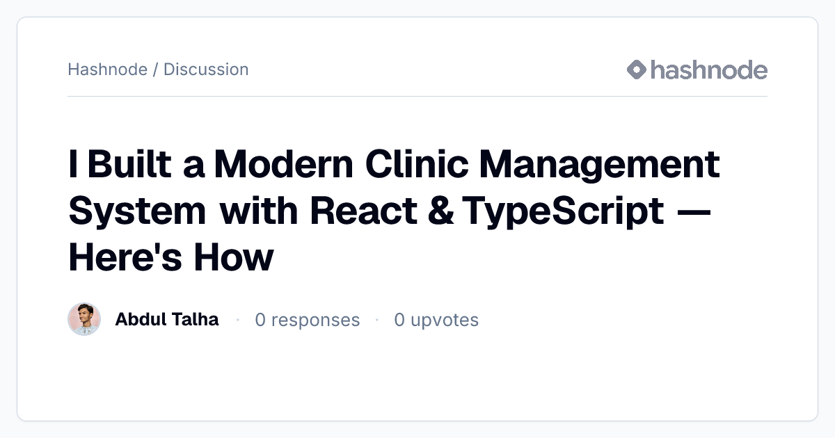 Discussion on "I Built a Modern Clinic Management System with React ...