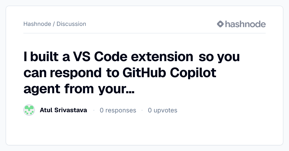 Discussion on "I built a VS Code extension so you can respond to GitHub ...