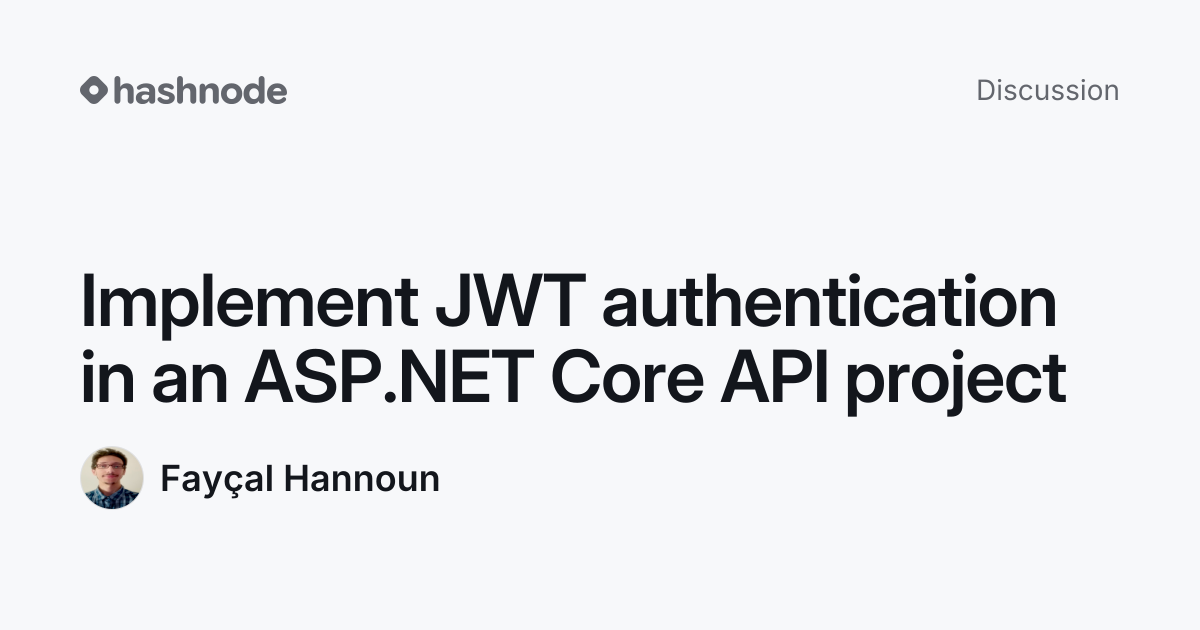 Discussion on "Implement JWT authentication in an ASP.NET Core API ...