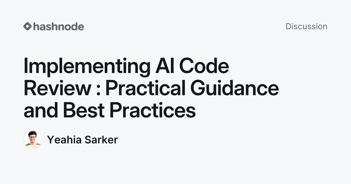 Discussion on "Implementing AI Code Review : Practical Guidance and ...