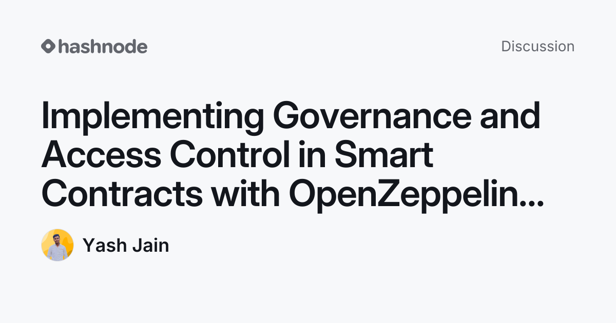 Discussion on "Implementing Governance and Access Control in Smart ...