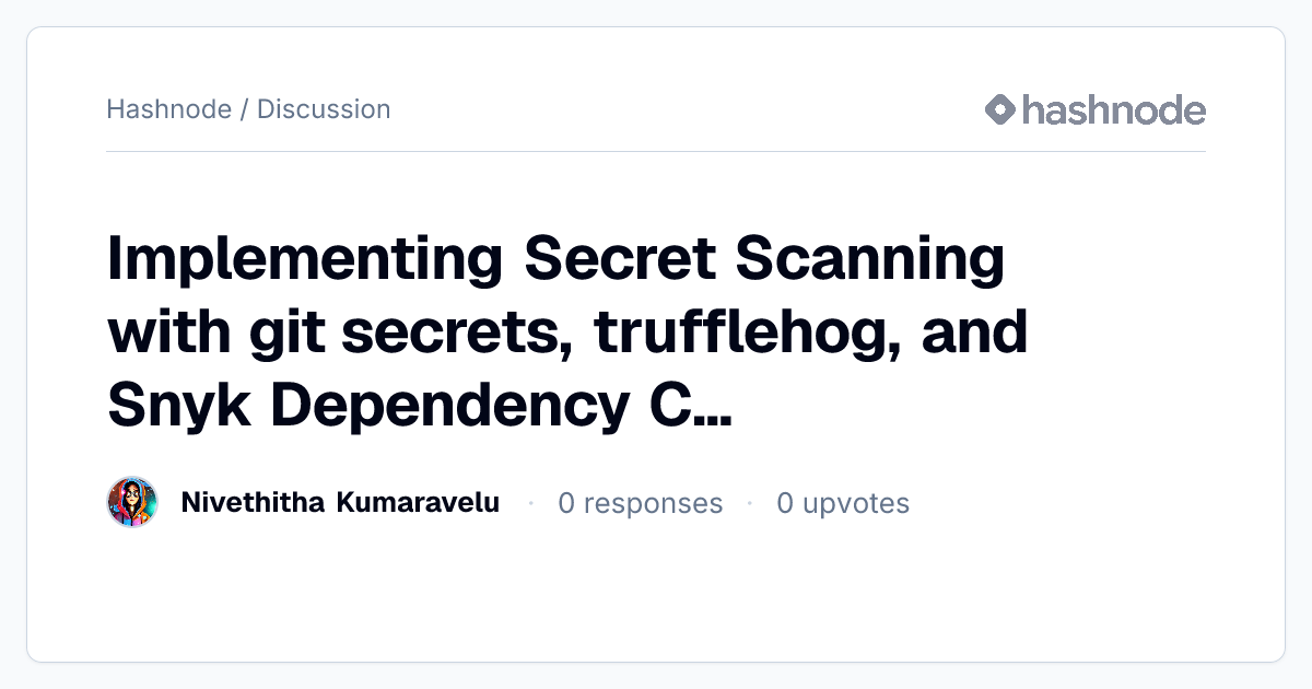 Discussion on "Implementing Secret Scanning with git secrets ...