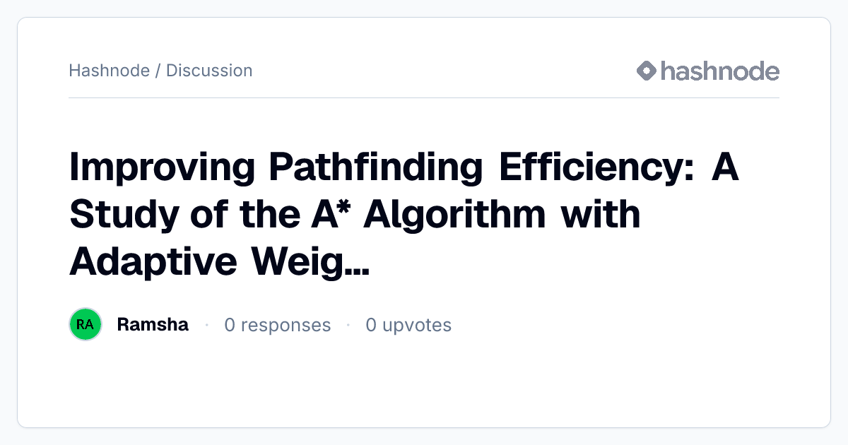 Discussion on "Improving Pathfinding Efficiency: A Study of the A* ...