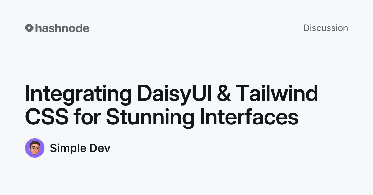 Discussion on "Integrating DaisyUI & Tailwind CSS for Stunning ...