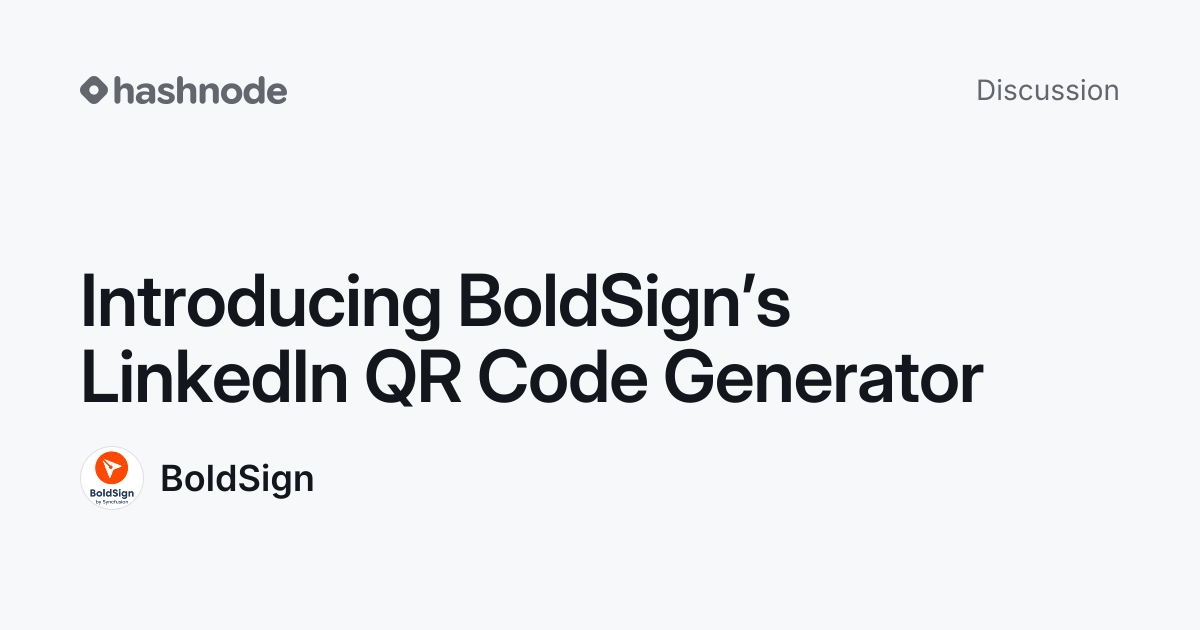 Discussion on "Introducing BoldSign’s LinkedIn QR Code Generator ...