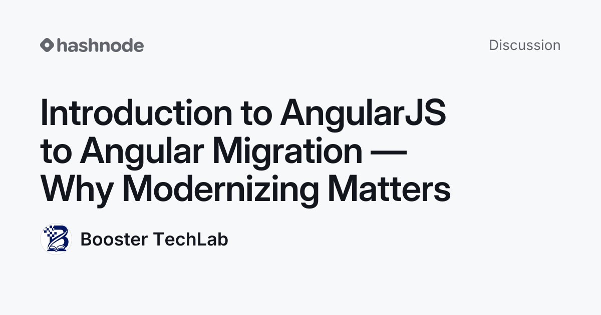 Discussion on "Introduction to AngularJS to Angular Migration — Why ...