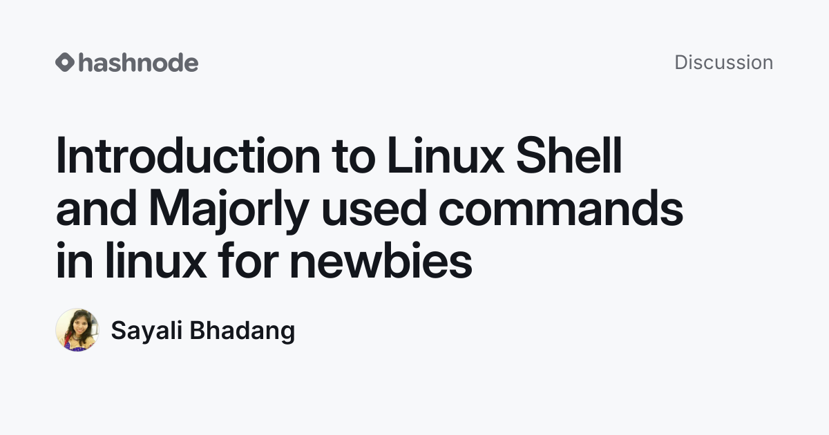 Discussion on "Introduction to Linux Shell and Majorly used commands in ...