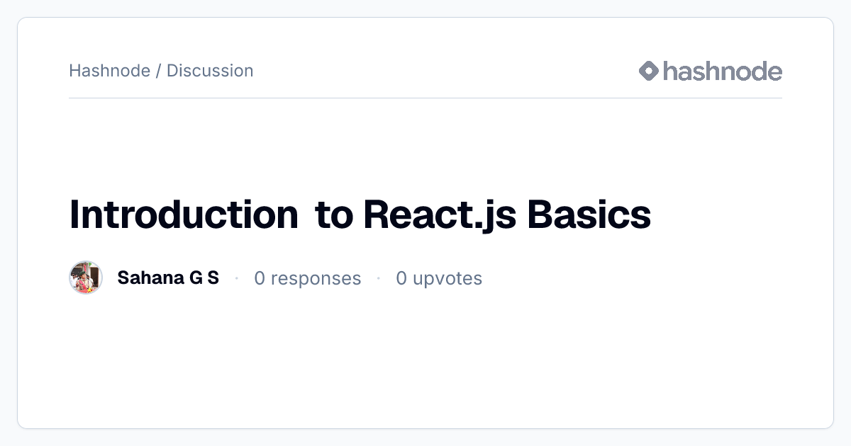 Discussion on "Introduction to React.js Basics" | Hashnode