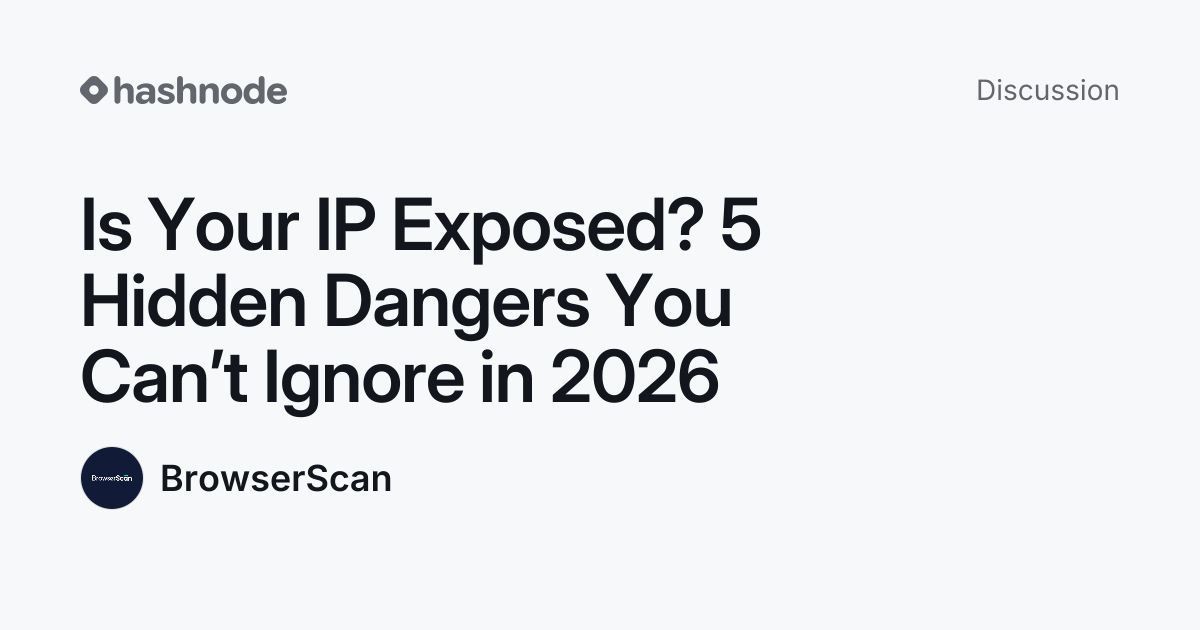 Discussion on "Is Your IP Exposed? 5 Hidden Dangers You Can’t Ignore in ...