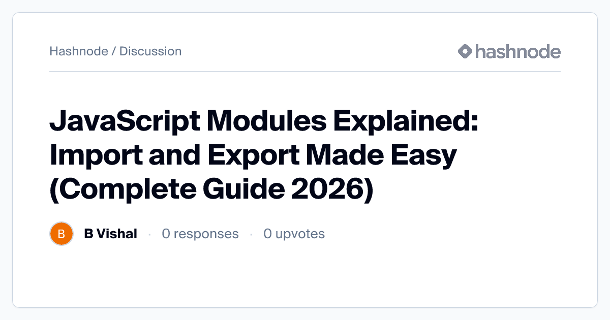 Discussion on "JavaScript Modules Explained: Import and Export Made ...
