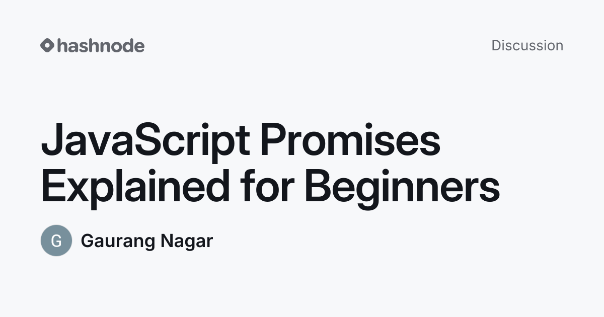 Discussion on "JavaScript Promises Explained for Beginners" | Hashnode