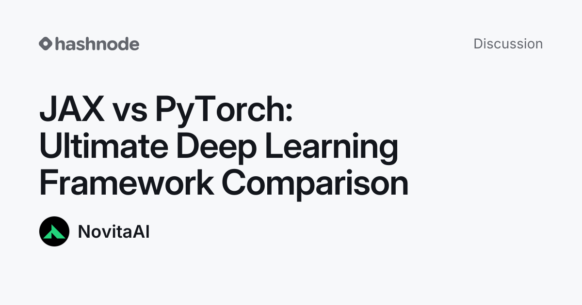 Discussion on "JAX vs PyTorch: Ultimate Deep Learning Framework ...