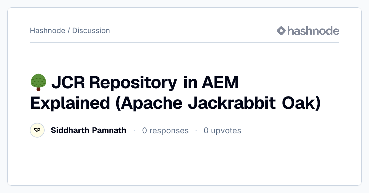 Discussion on "🌳 JCR Repository in AEM Explained (Apache Jackrabbit Oak ...