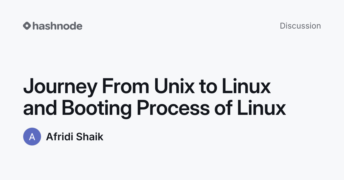 Discussion on "Journey From Unix to Linux and Booting Process of Linux ...