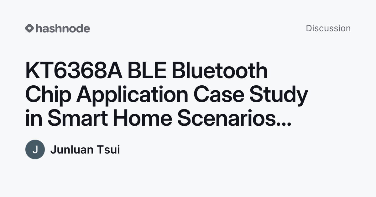Discussion on "KT6368A BLE Bluetooth Chip Application Case Study in ...