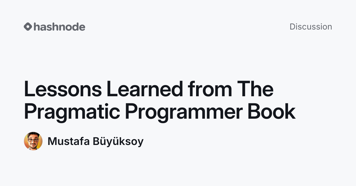 Discussion on "Lessons Learned from The Pragmatic Programmer Book ...
