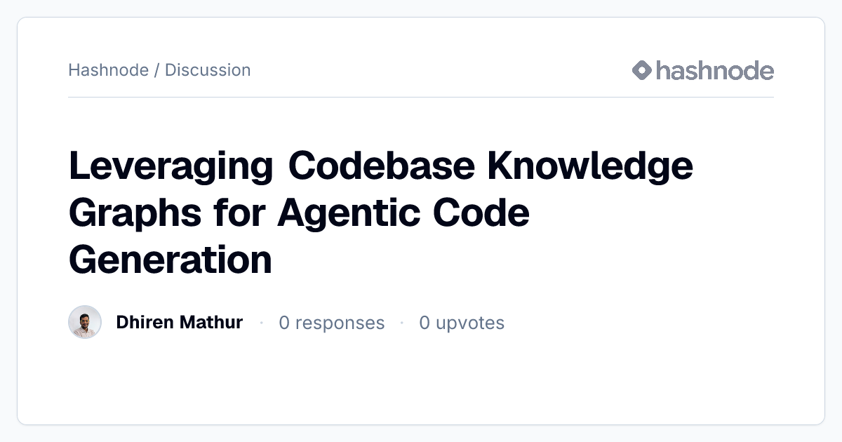 Discussion on "Leveraging Codebase Knowledge Graphs for Agentic Code ...