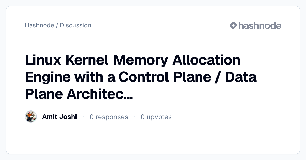 Discussion on "Linux Kernel Memory Allocation Engine with a Control ...