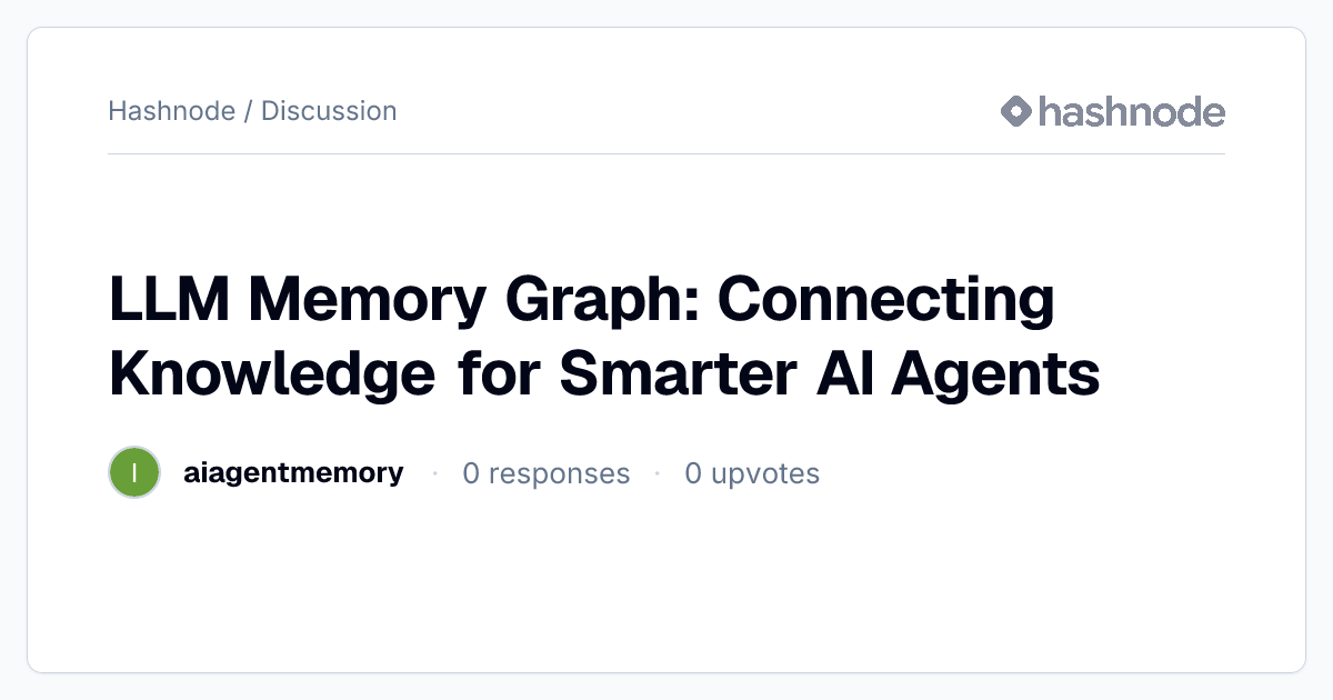 Discussion on "LLM Memory Graph: Connecting Knowledge for Smarter AI ...