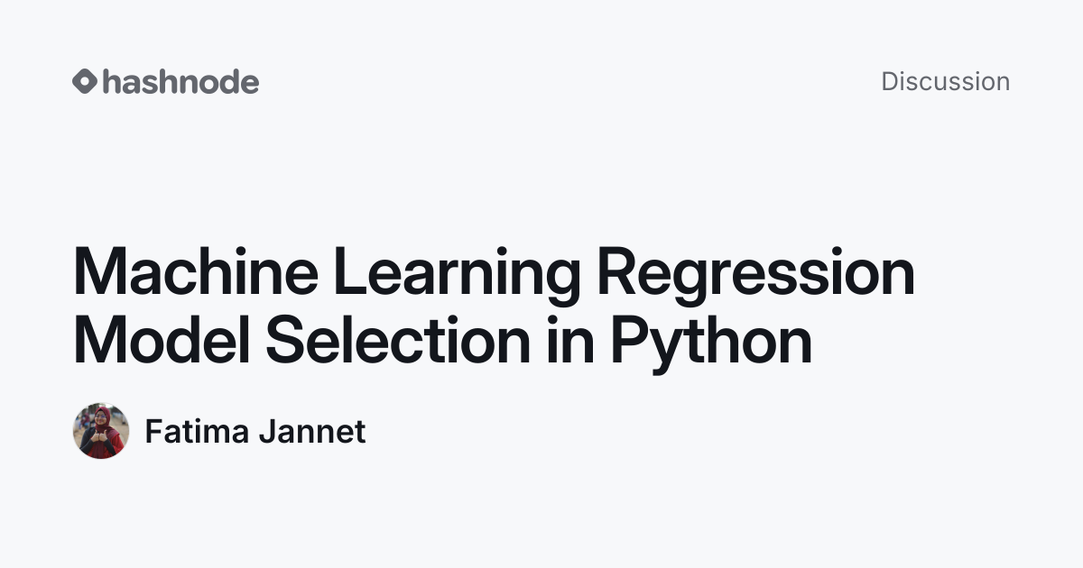 Discussion on "Machine Learning Regression Model Selection in Python ...