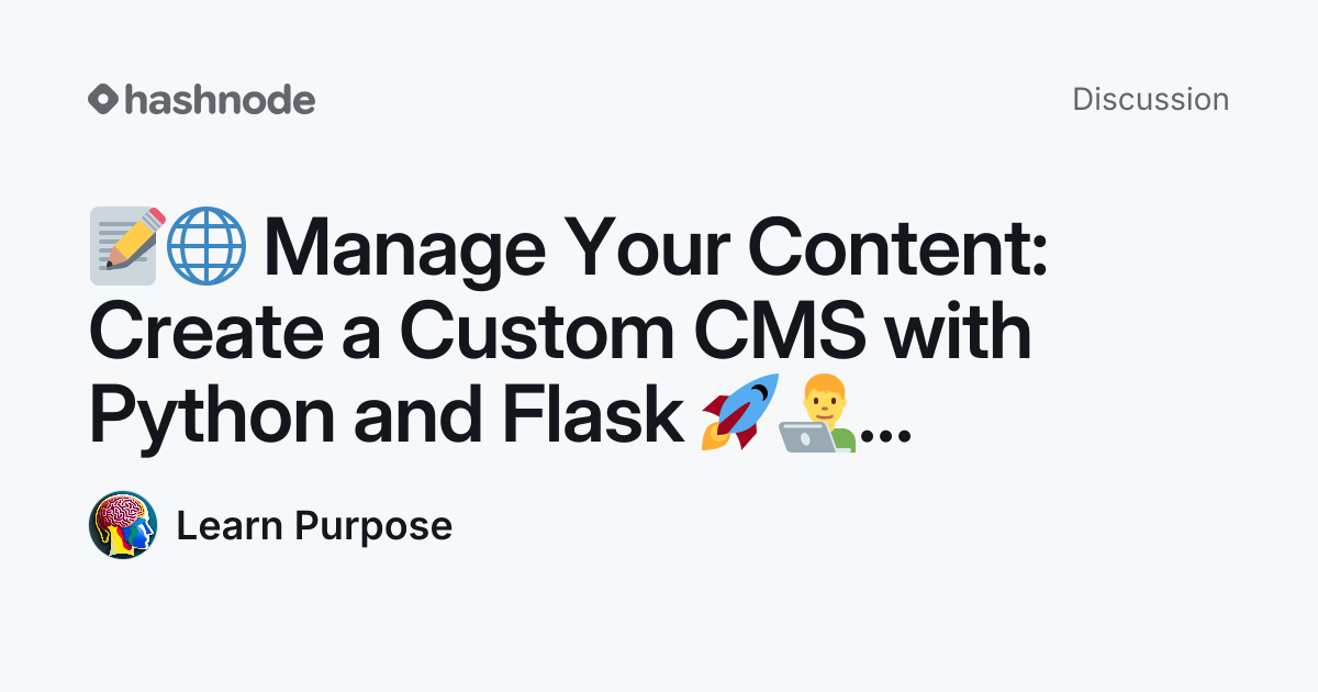 Discussion on "📝🌐 Manage Your Content: Create a Custom CMS with Python ...