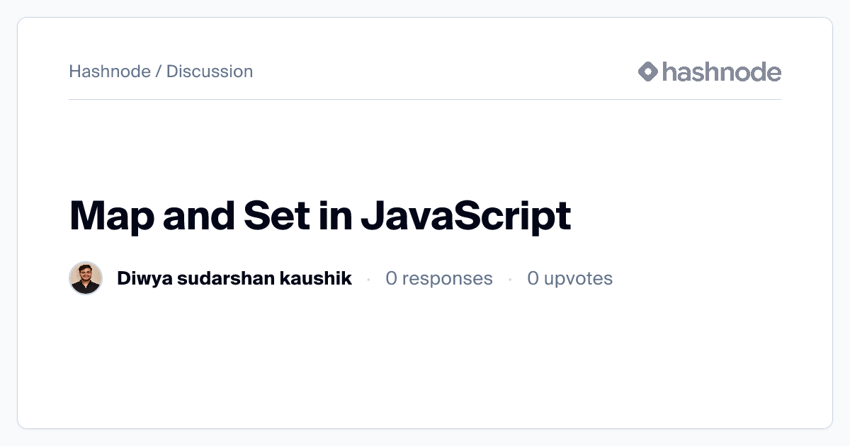 Discussion on "Map and Set in JavaScript" | Hashnode