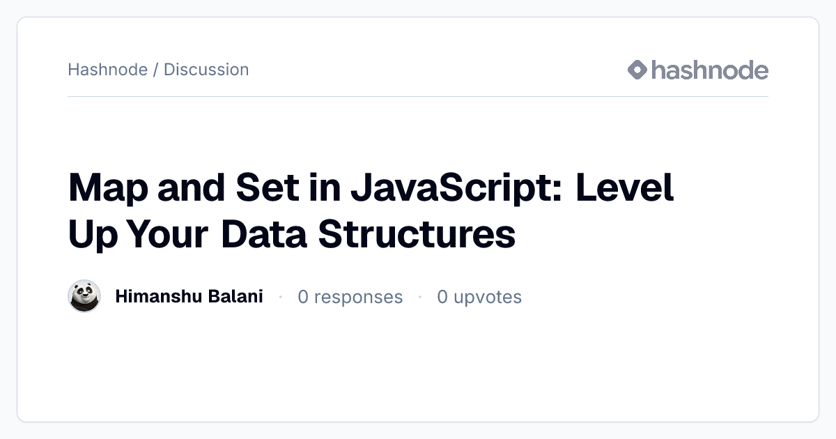 Discussion on "Map and Set in JavaScript: Level Up Your Data Structures ...