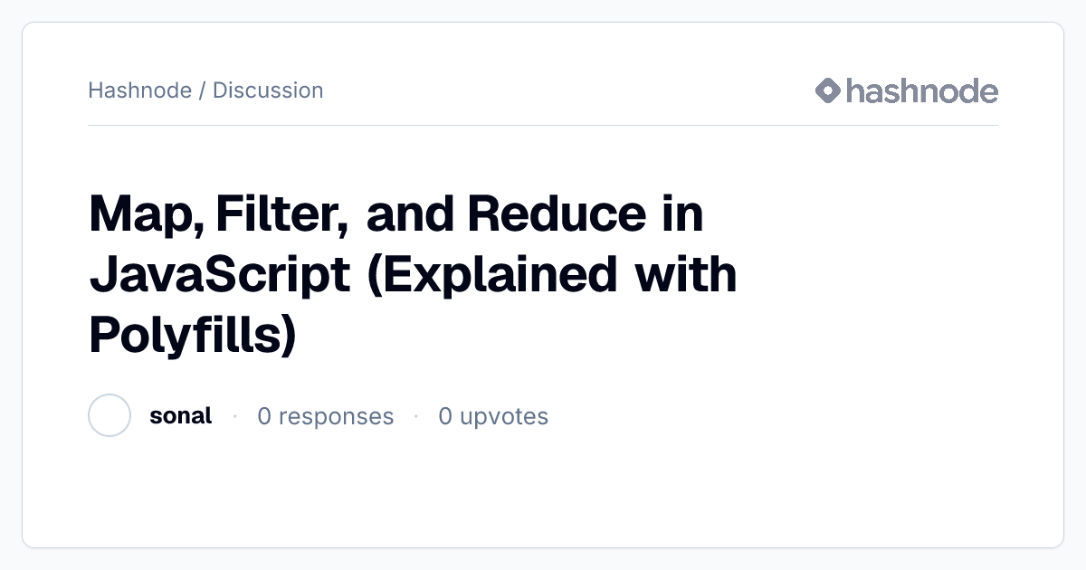 Discussion on "Map, Filter, and Reduce in JavaScript (Explained with ...