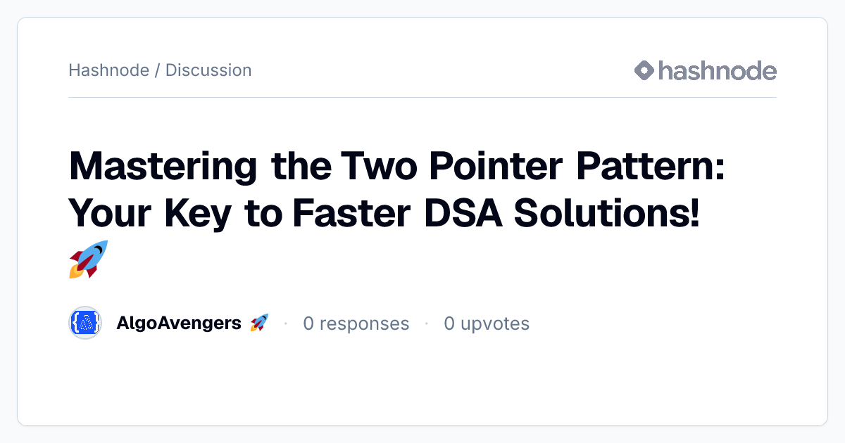 Discussion on "Mastering the Two Pointer Pattern: Your Key to Faster ...