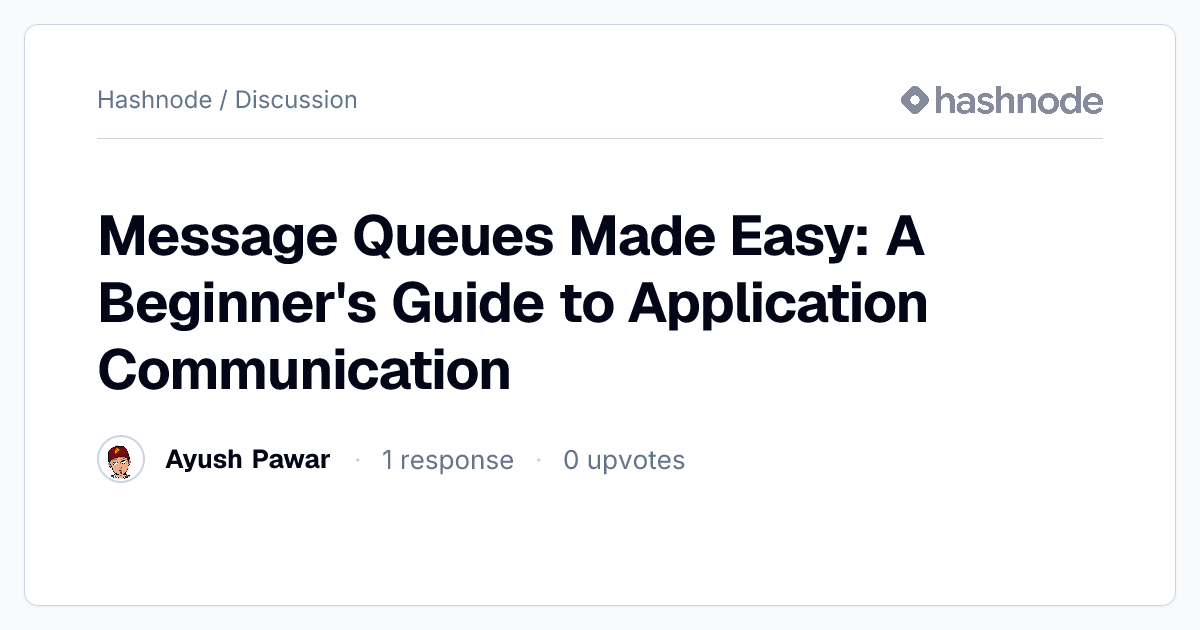 Discussion on "Message Queues Made Easy: A Beginner's Guide to ...