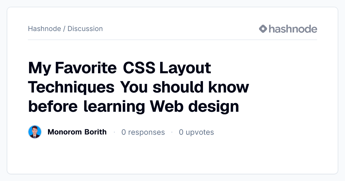 Discussion on "My Favorite CSS Layout Techniques You should know before ...