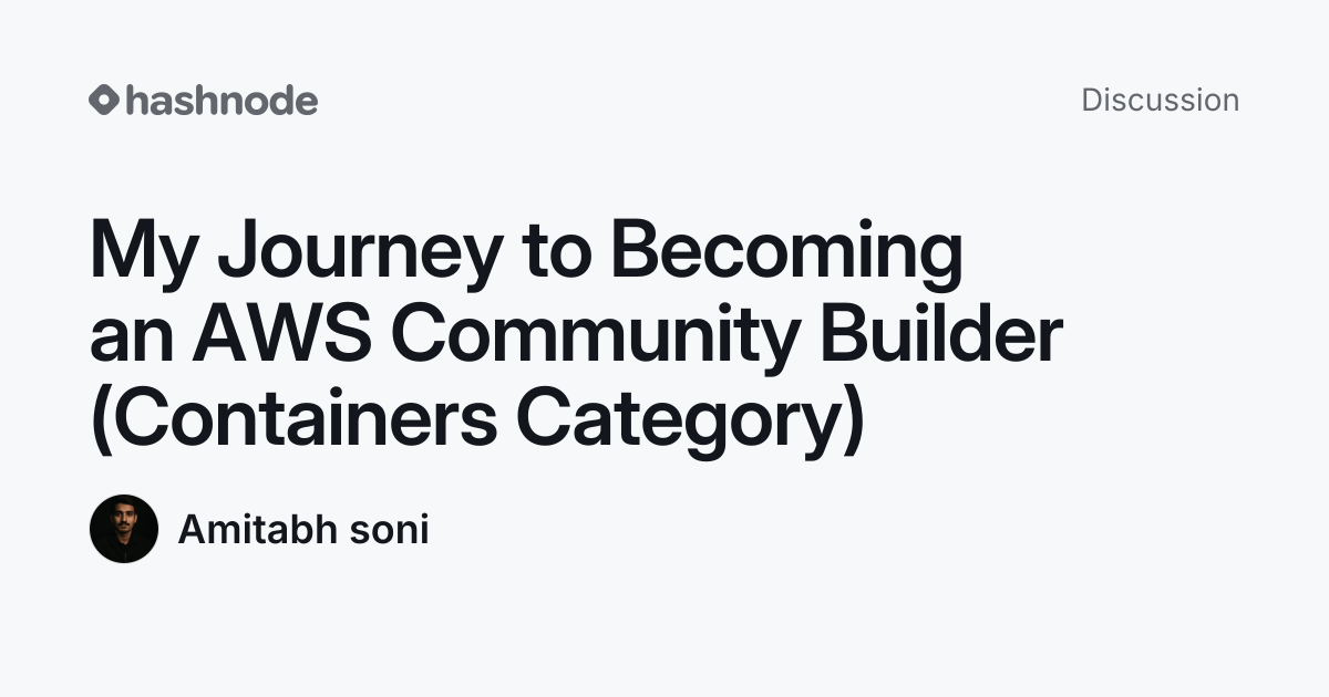 Discussion on "My Journey to Becoming an AWS Community Builder ...