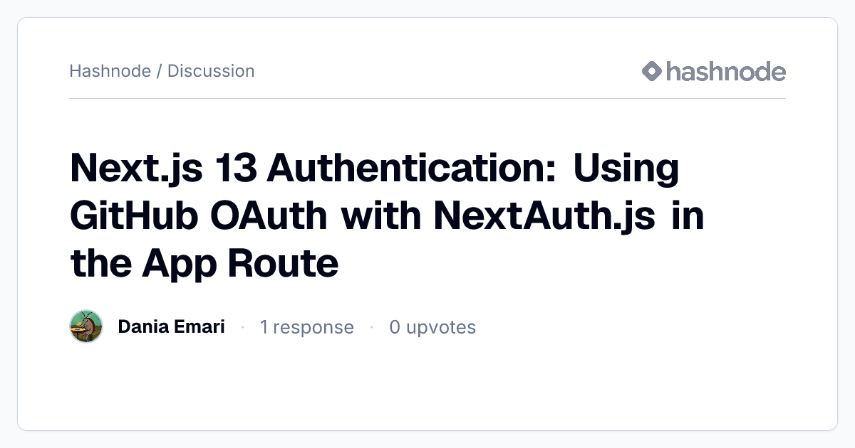 Discussion on "Next.js 13 Authentication: Using GitHub OAuth with ...