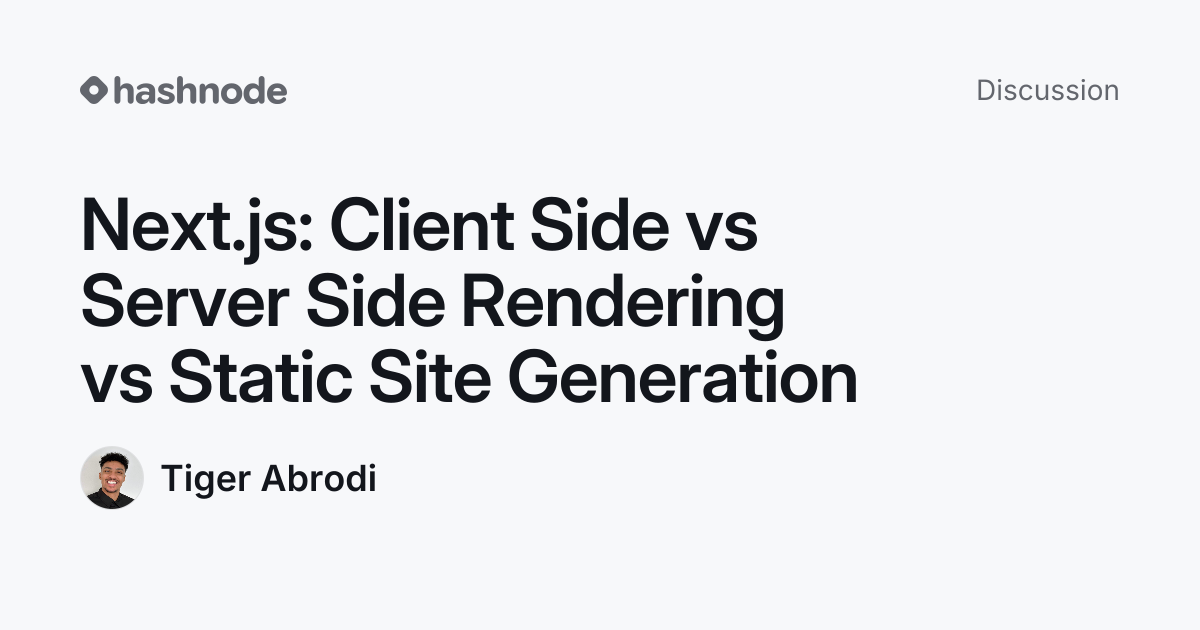 Discussion on "Next.js: Client Side vs Server Side Rendering vs Static ...