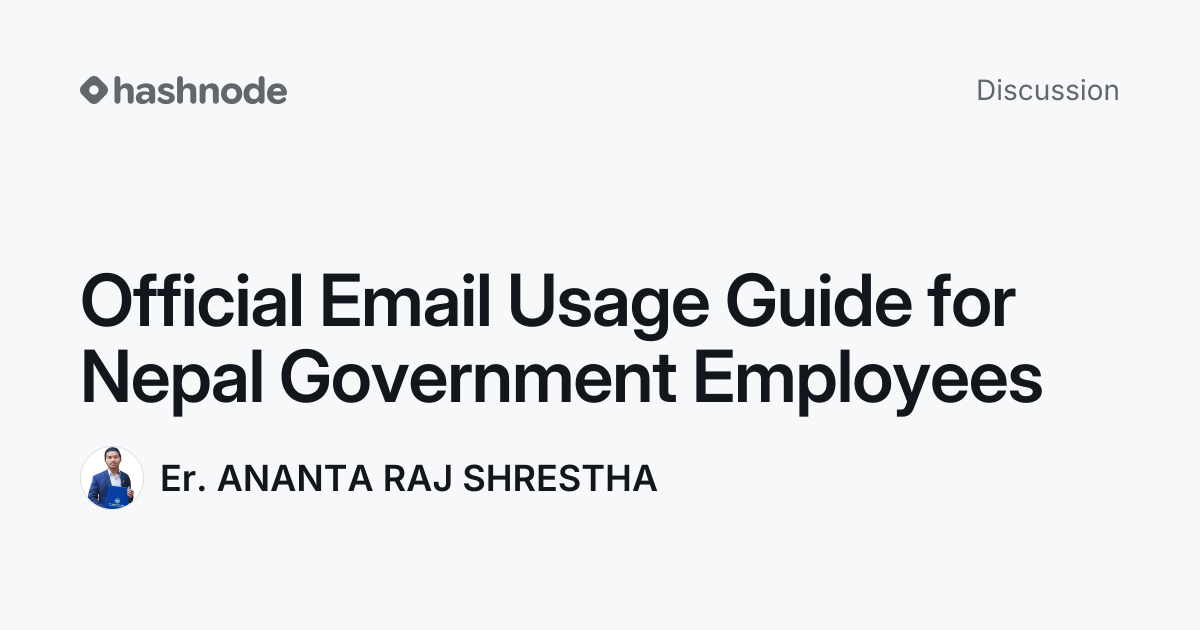 Discussion on "Official Email Usage Guide for Nepal Government ...