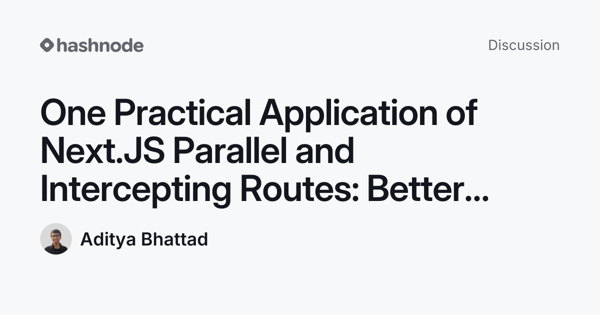 Discussion on "One Practical Application of Next.JS Parallel and ...