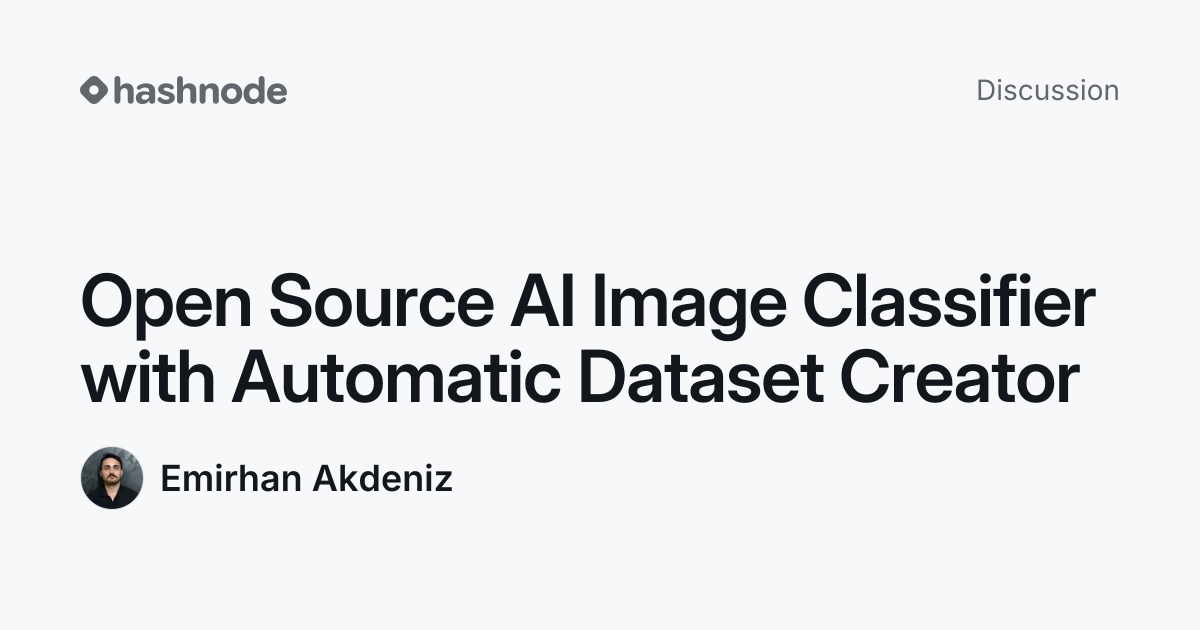 Discussion on "Open Source AI Image Classifier with Automatic Dataset ...