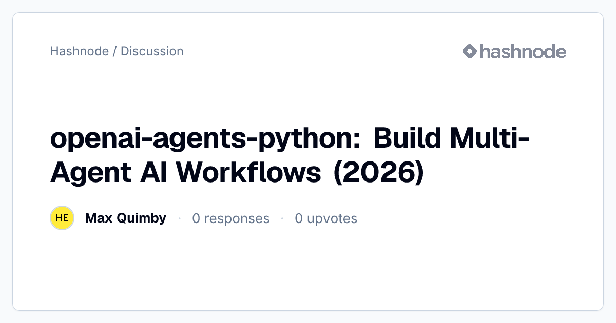 Discussion on "openai-agents-python: Build Multi-Agent AI Workflows ...