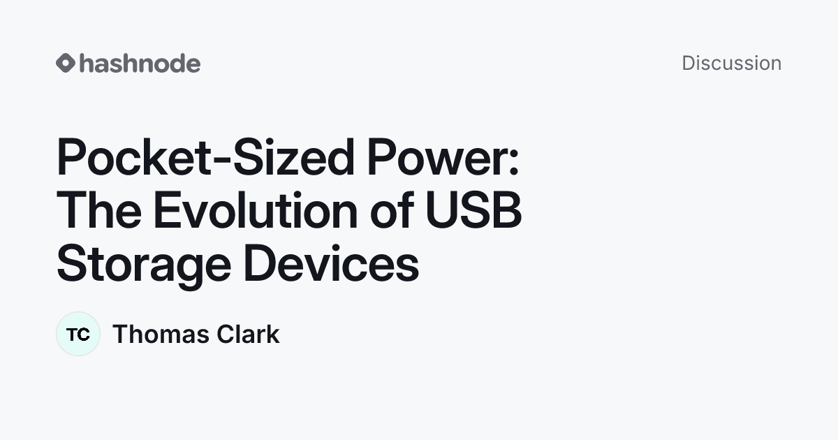 Discussion on "Pocket-Sized Power: The Evolution of USB Storage Devices ...