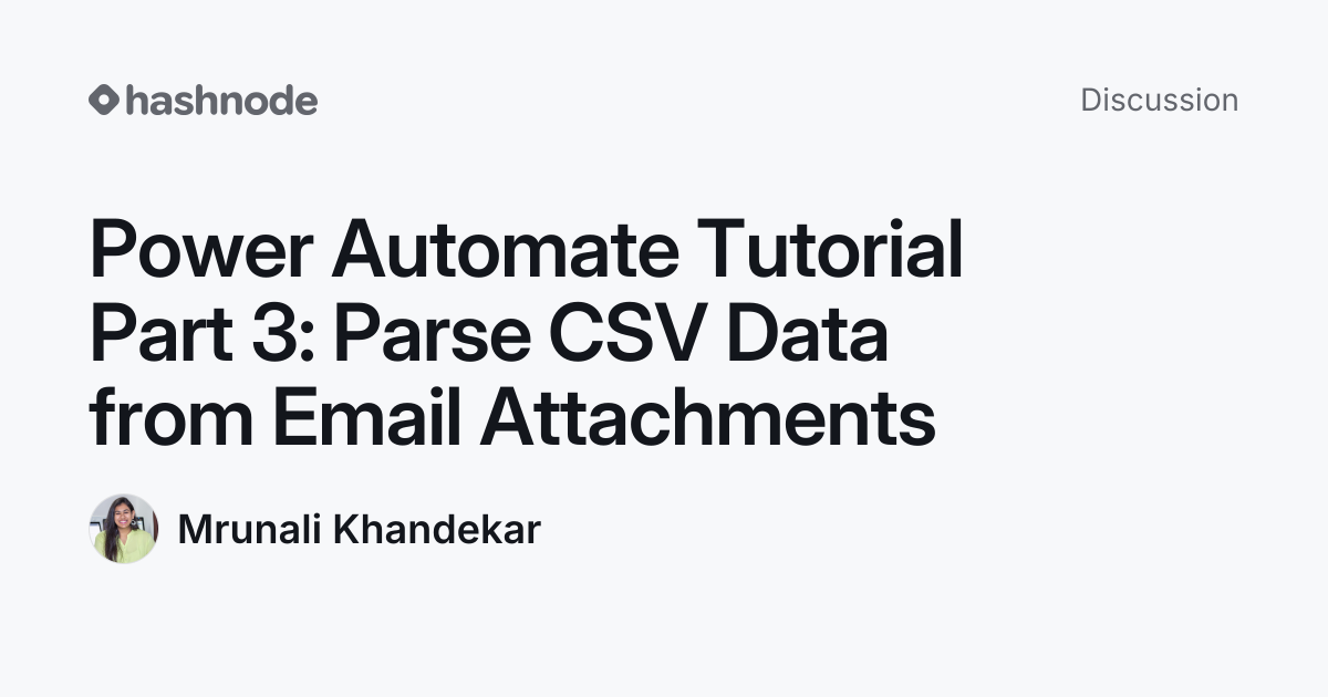 Discussion on "Power Automate Tutorial Part 3: Parse CSV Data from ...