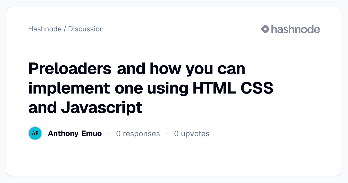Discussion on "Preloaders and how you can implement one using HTML CSS ...