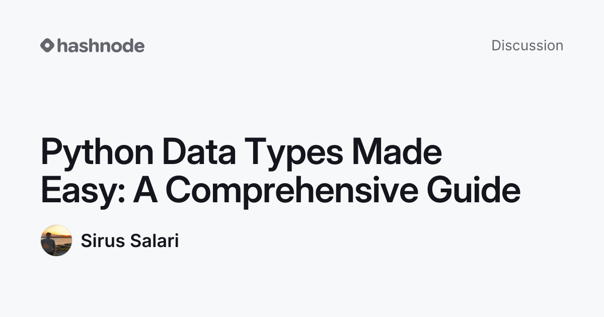 Discussion on "Python Data Types Made Easy: A Comprehensive Guide ...