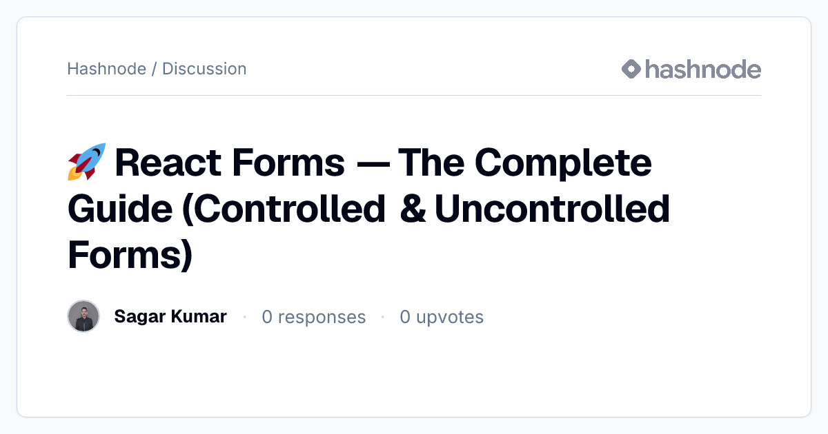 Discussion on "🚀 React Forms — The Complete Guide (Controlled ...