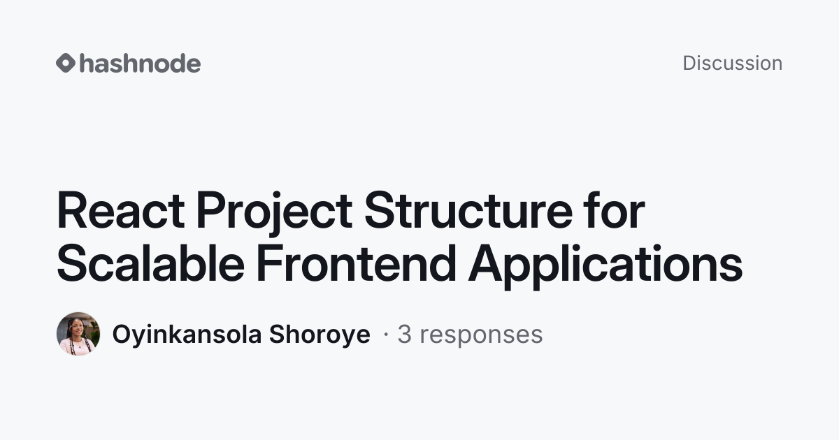Discussion on "React Project Structure for Scalable Frontend ...