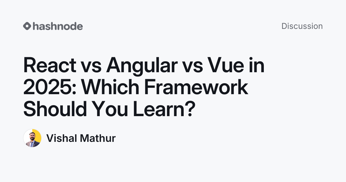 Discussion on "React vs Angular vs Vue in 2025: Which Framework Should ...