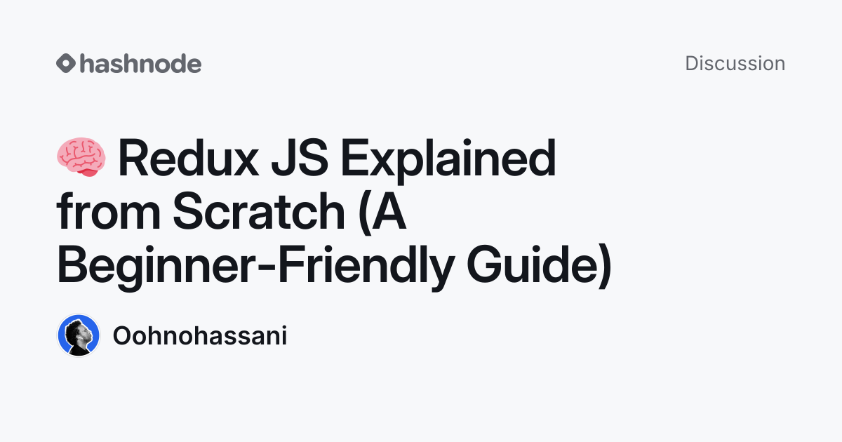 Discussion on "🧠 Redux JS Explained from Scratch (A Beginner-Friendly ...