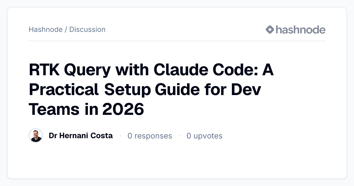 Discussion on "RTK Query with Claude Code: A Practical Setup Guide for ...