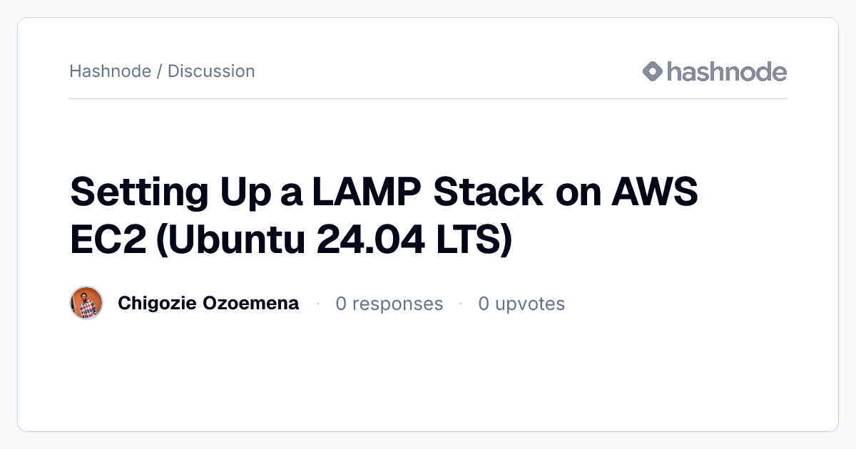 Discussion on "Setting Up a LAMP Stack on AWS EC2 (Ubuntu 24.04 LTS ...